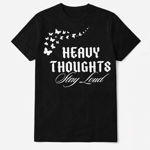 Heavy Thoughts Stay Loud White Graphic T-Shirt